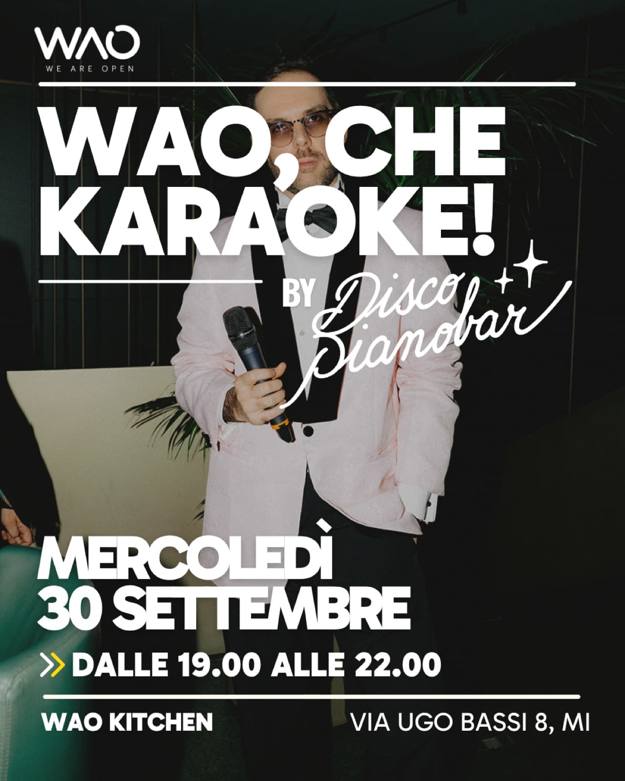 Poster “WAO, che karaoke!” by Disco Pianobar, Wednesday 30 September from 7pm to 10pm, WAO Kitchen, via Ugo Bassi 8, Milan