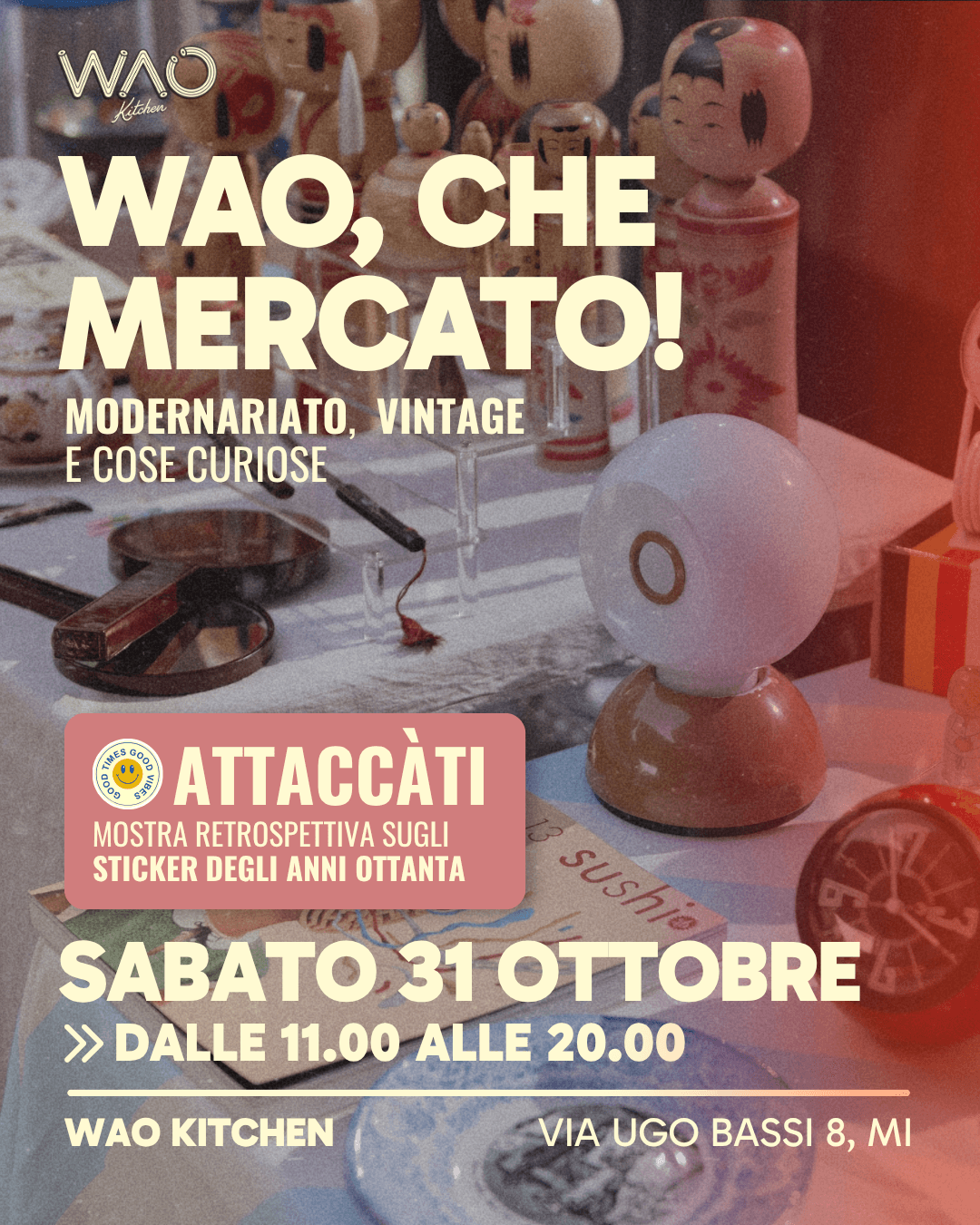WAO, che mercato! Modernariato, vintage e cose curiose